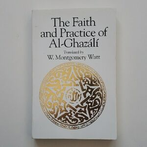 The Faith and Practice of Al-Ghazali Book